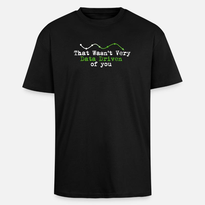 Data Driven You Tee - Unisex Oversized Heavyweight T-shirt - black