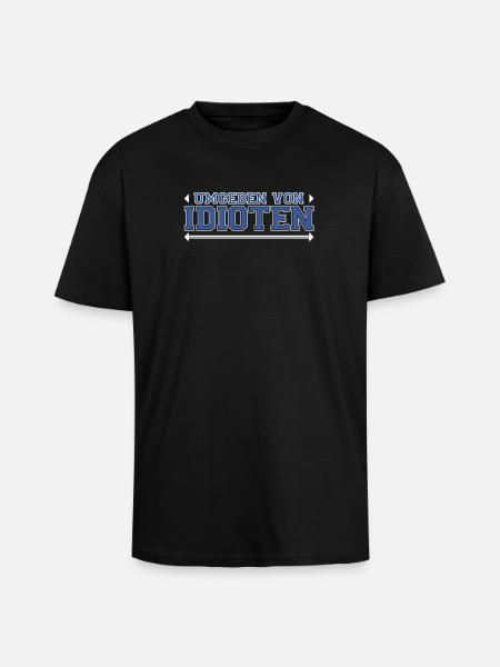 Surrounded by idiots - Unisex Oversized Heavyweight T-shirt - black