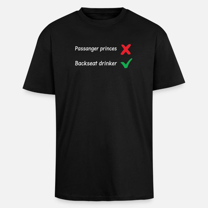 Backseat Drinker - Oversized Heavyweight Unisex T-Shirt - Schwarz