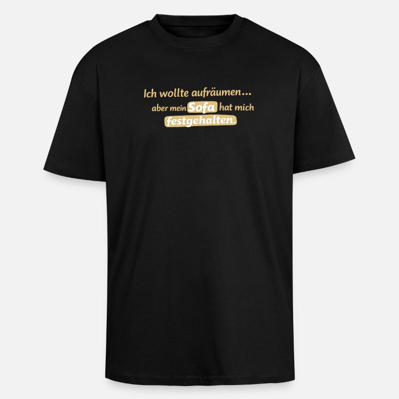 Chaînes de canapé : Refus de ranger - T-shirt unisexe oversize épais - noir