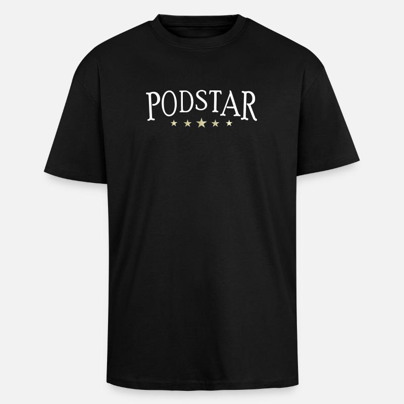 Podstar, 5 Star Podcaster - Unisex Oversized Heavyweight T-shirt - black