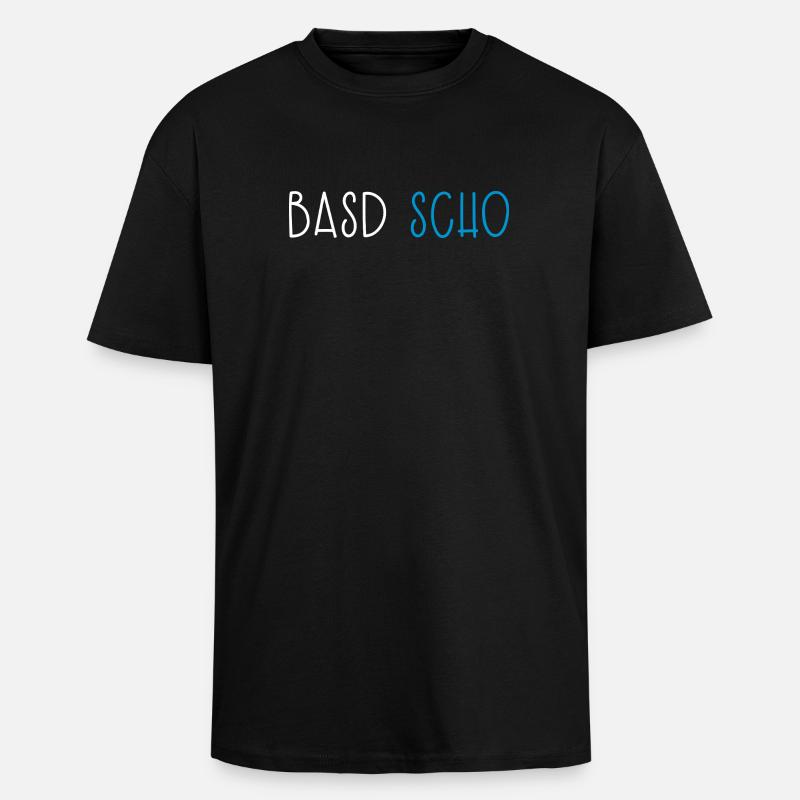 Basd Scho Bavière Dialecte bavarois - T-shirt unisexe oversize épais - noir