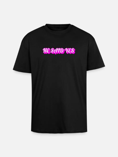 Han sa ja – Homofil brudgom Utdrikningslag og forlovelsesfest - Unisex oversized t-skjorte i kraftig kvalitet - svart