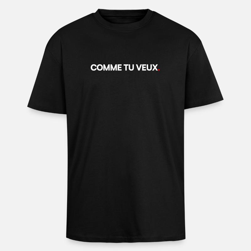COMME TU VEUX | Humour minimal expression - T-shirt unisexe oversize épais - noir