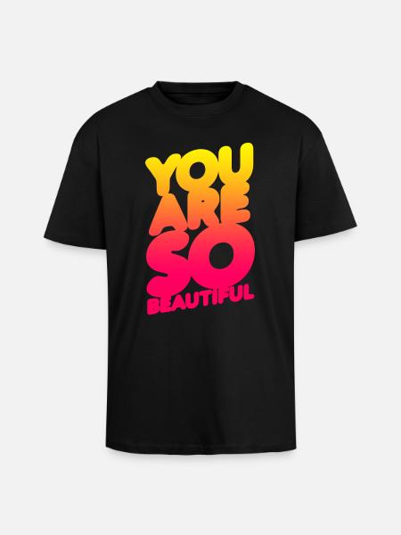 You are so beautiful (gradation) - Unisex Oversized Heavyweight T-shirt - black