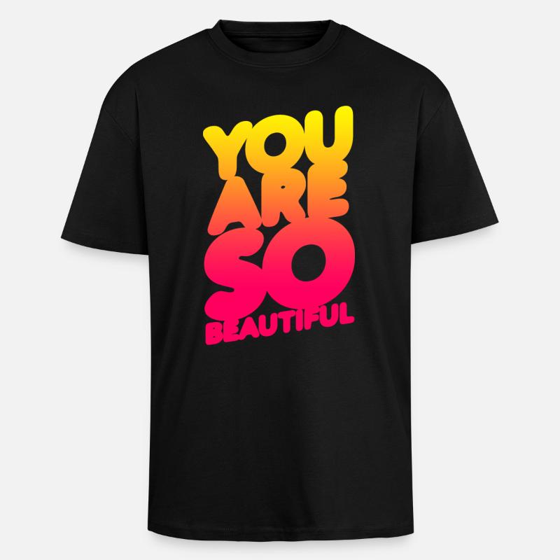 You are so beautiful (gradation) - Unisex Oversized Heavyweight T-shirt - black
