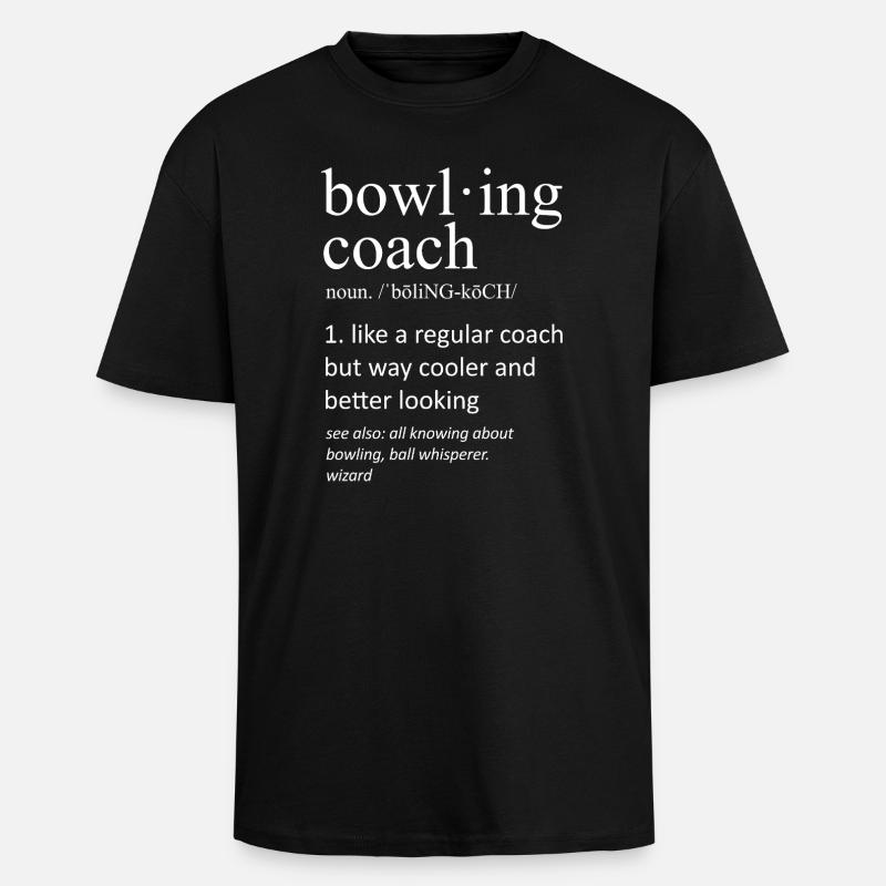 Bowling Coach Funny Dictionary Definition - Oversized Heavyweight Unisex T-Shirt - Schwarz