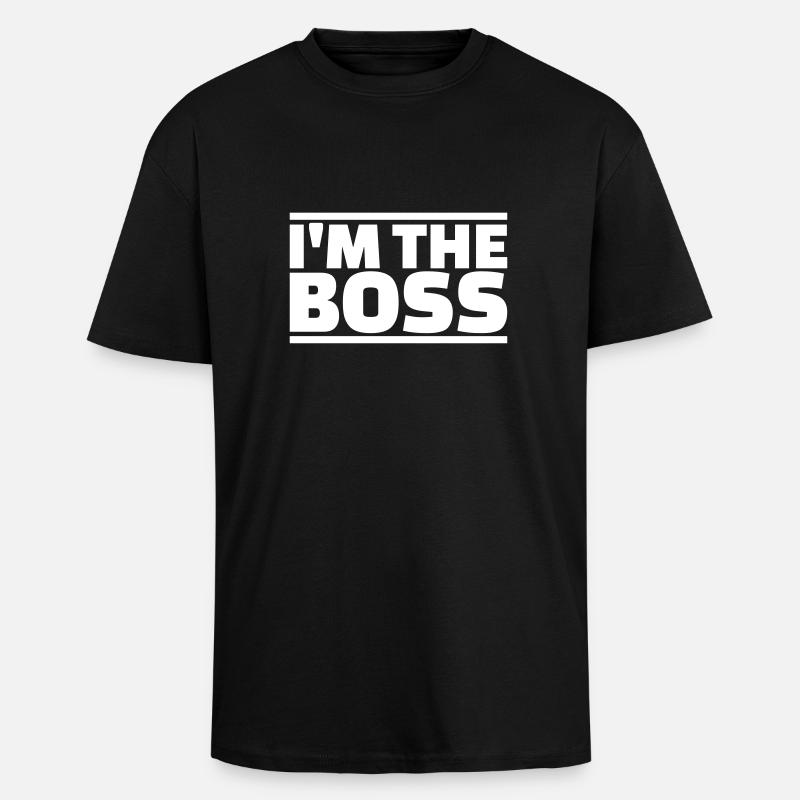 I’m the boss - T-shirt unisexe oversize épais - noir