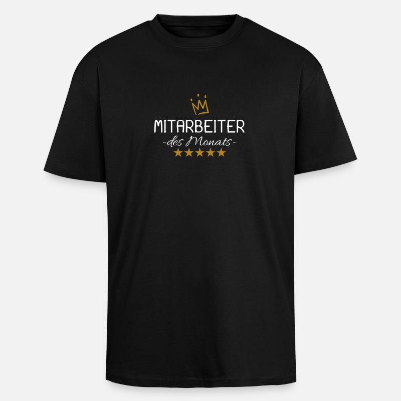 Mitarbeiter des Monats - Oversized Heavyweight Unisex T-Shirt - Schwarz