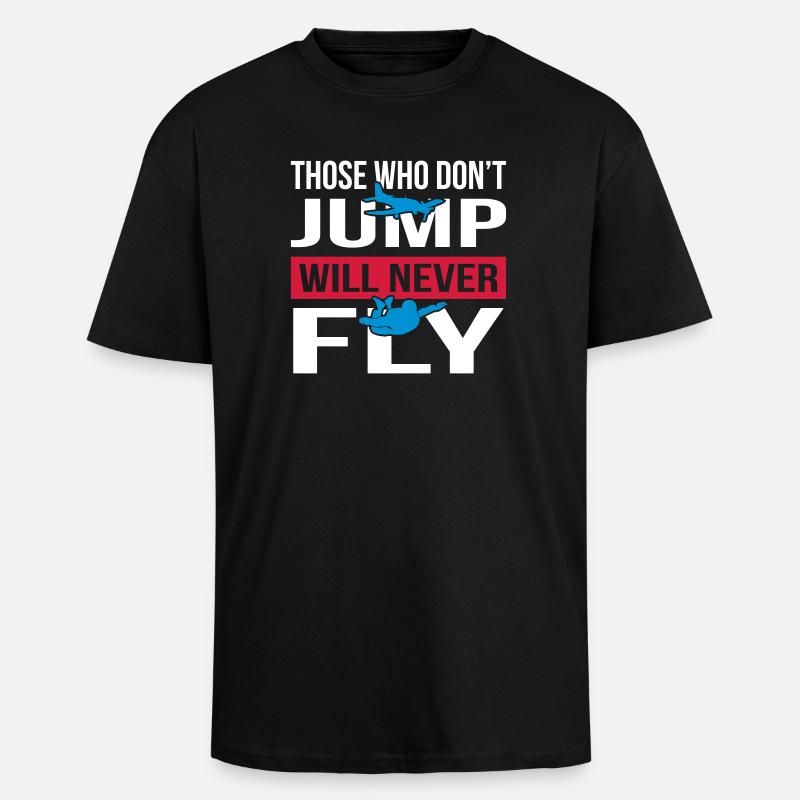 Will Never Fly Skydive - Unisex Oversized Heavyweight T-shirt - black