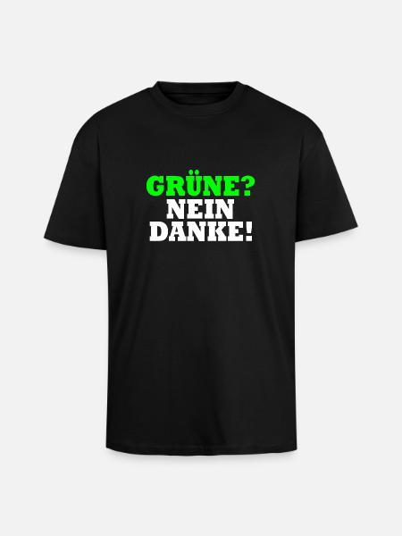 Grüne Nein Danke - Oversized Heavyweight Unisex T-Shirt - Schwarz