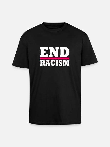 End Racism - Unisex Oversized Heavyweight T-shirt - black