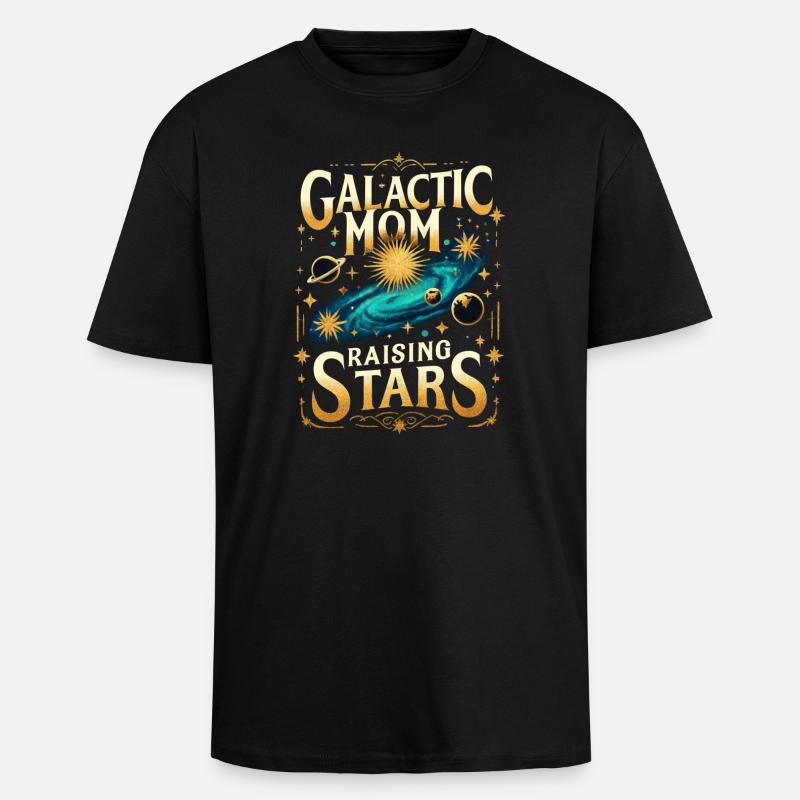 Maman Galactique Levant des Étoiles - T-shirt unisexe oversize épais - noir