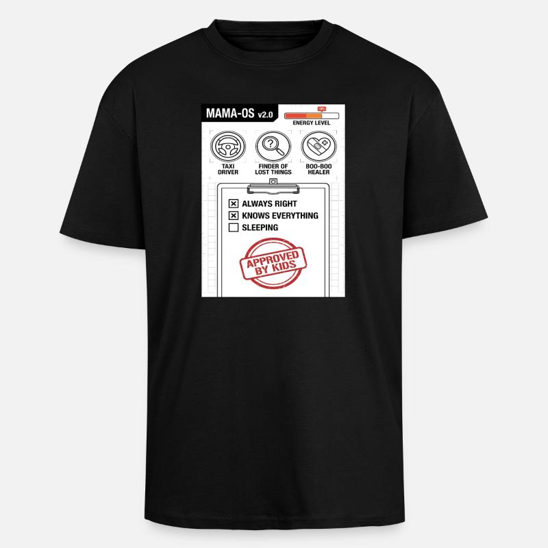Système d’exploitation Mama-OS v2.0 - T-shirt unisexe oversize épais - noir