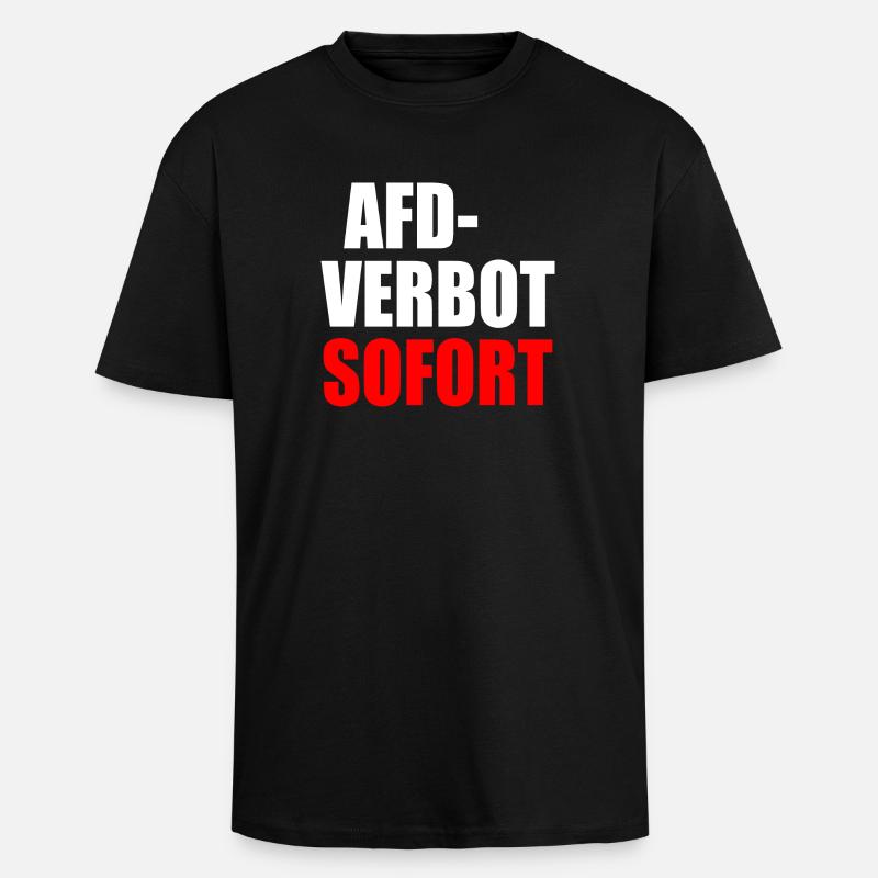 Afd verbot sofort - Oversized Heavyweight Unisex T-Shirt - Schwarz