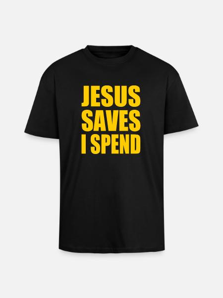 jesus saves i spend - Unisex Oversized Heavyweight T-shirt - black