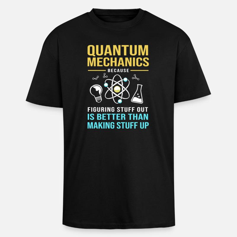Quantenphysik Quantenmechanik Quantensprung - Oversized Heavyweight Unisex T-Shirt - Schwarz