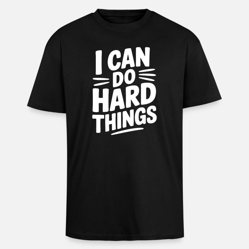 I Can Do Hard Things - Unisex Oversized Heavyweight T-shirt - black