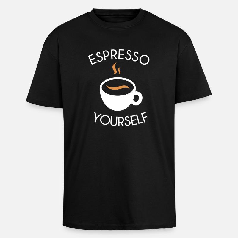 Espresso yourself - Oversized Heavyweight Unisex T-Shirt - Schwarz