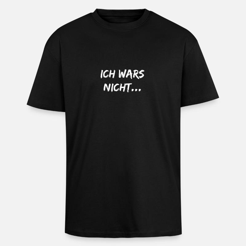 Ich wars nicht... - Oversized Heavyweight Unisex T-Shirt - Schwarz