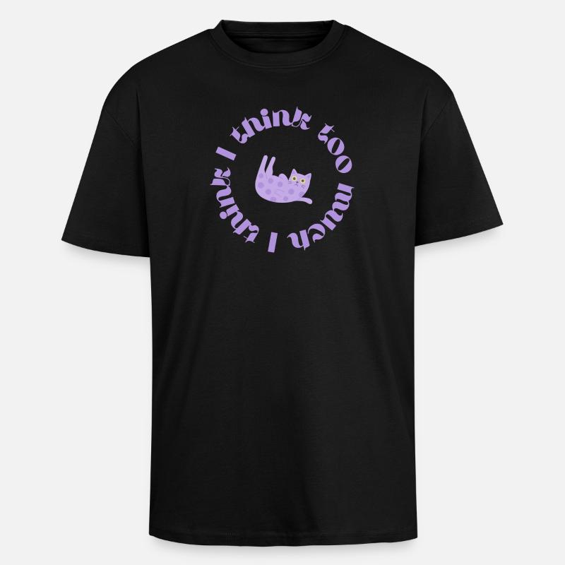 Je pense trop #2 - T-shirt unisexe oversize épais - noir