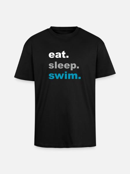 Eating, sleeping, swimming! - Gift - Unisex Oversized Heavyweight T-shirt - black