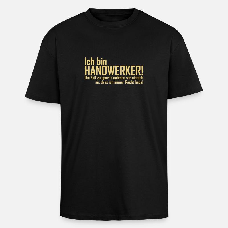 ich bin handwerker - Oversized Heavyweight Unisex T-Shirt - Schwarz
