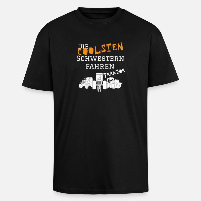 Die coolsten Schwester Traktor - Oversized Heavyweight Unisex T-Shirt - Schwarz
