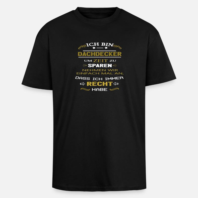 Ich bin Dachdecker - Oversized Heavyweight Unisex T-Shirt - Schwarz
