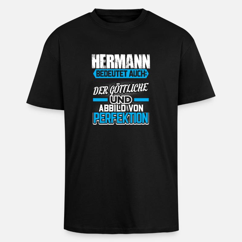 HERMANN - Gott Geschenk - Oversized Heavyweight Unisex T-Shirt - Schwarz