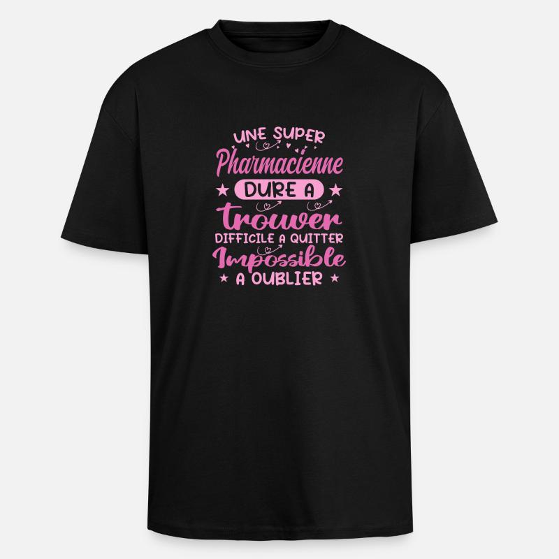A Super Pharmacist - Pharmacist Gift - Unisex Oversized Heavyweight T-shirt - black