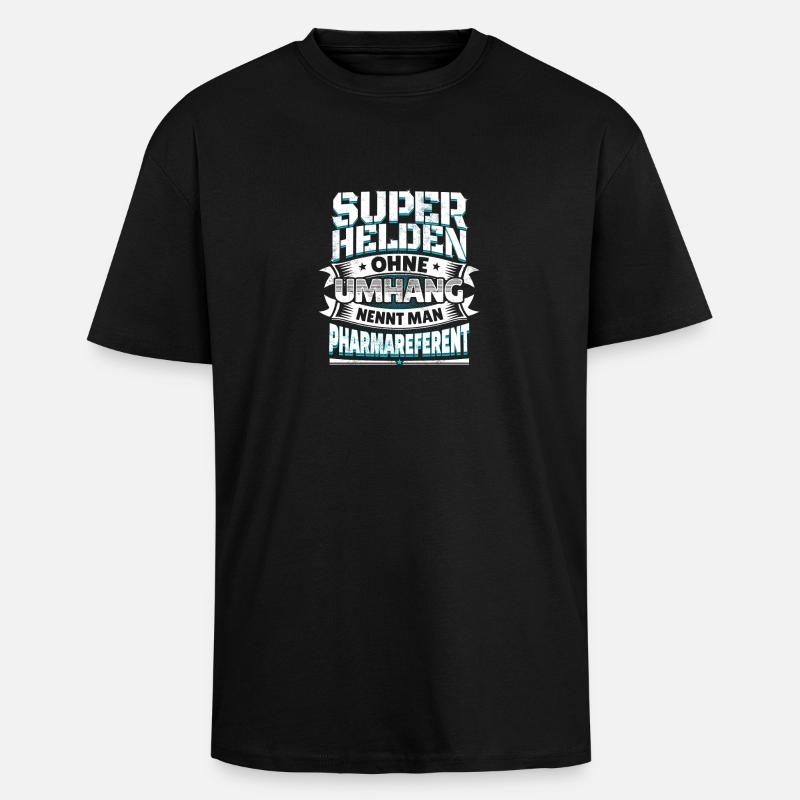 Superheld Spruch Held Pharmareferent Geschenk - Oversized Heavyweight Unisex T-Shirt - Schwarz