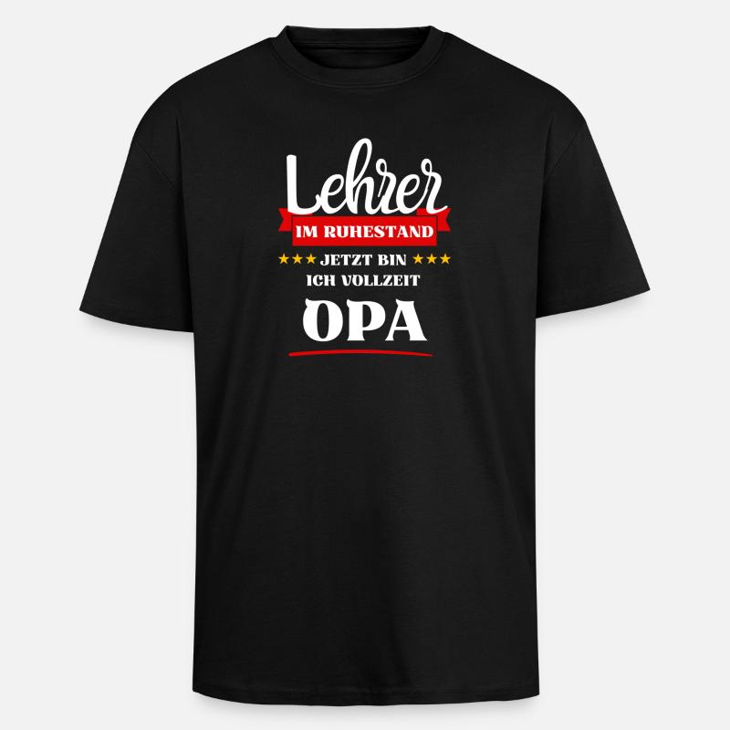 Lehrer Opa - Oversized Heavyweight Unisex T-Shirt - Schwarz