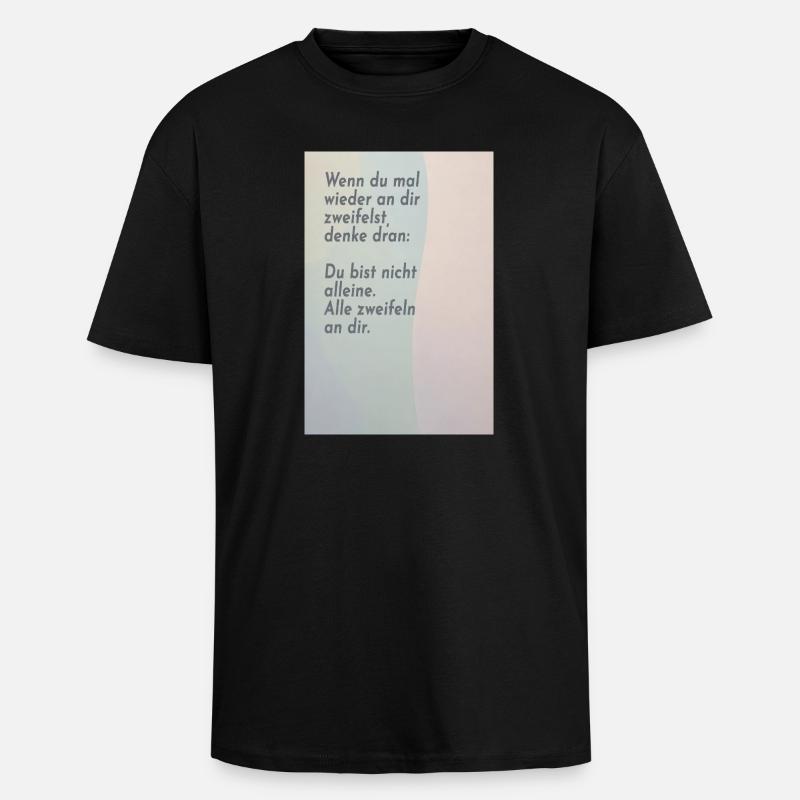If you doubt yourself – everyone does - Unisex Oversized Heavyweight T-shirt - black