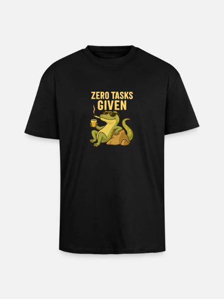 Zero Tasks Given – Gecko Edition - Oversized Heavyweight Unisex T-Shirt - Schwarz
