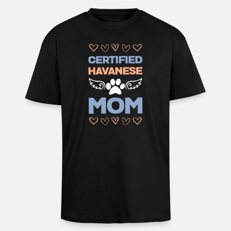Certified Havanese Mom - Oversized Heavyweight Unisex T-Shirt - Schwarz