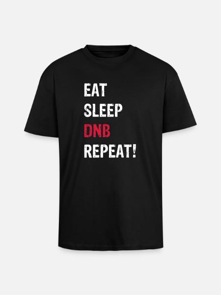 EAT SLEEP DNB REPEAT! BLACK - Unisex Oversized Heavyweight T-shirt - black