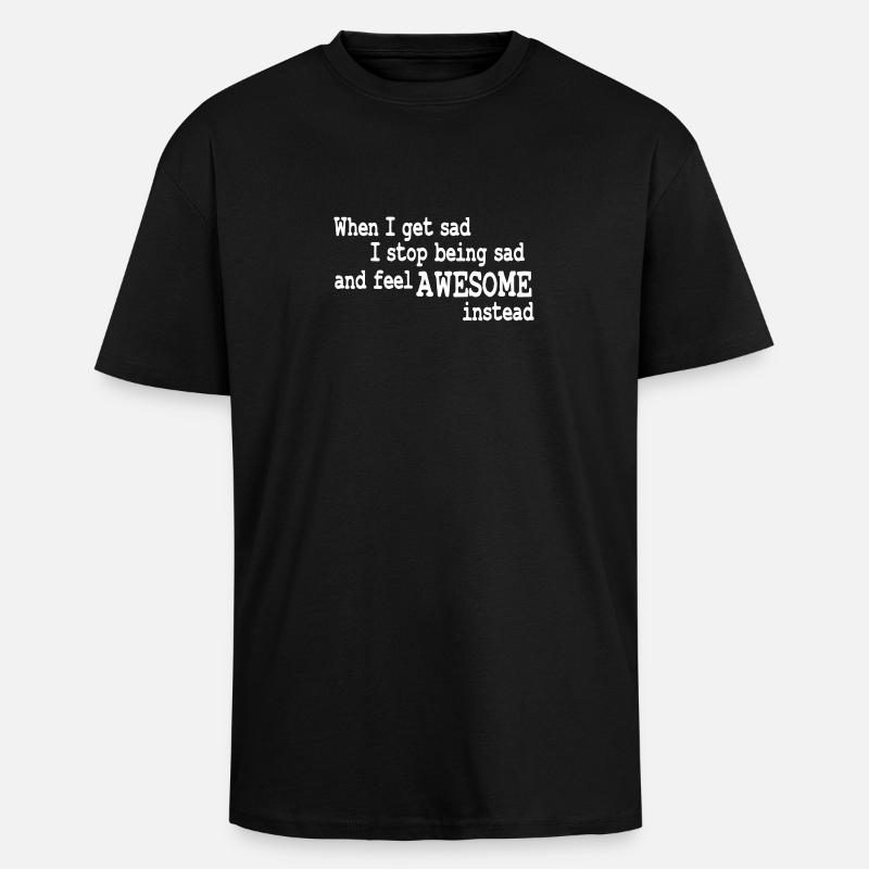 when i feel sad - Oversized Heavyweight Unisex T-Shirt - Schwarz