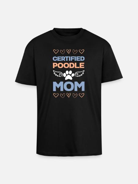 Certified Poodle Mom - Unisex Oversized Heavyweight T-shirt - black