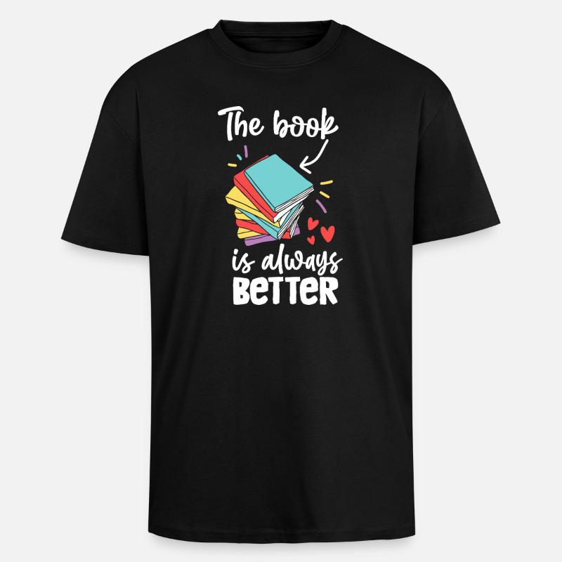 Das Buch ist immer besser - Oversized Heavyweight Unisex T-Shirt - Schwarz