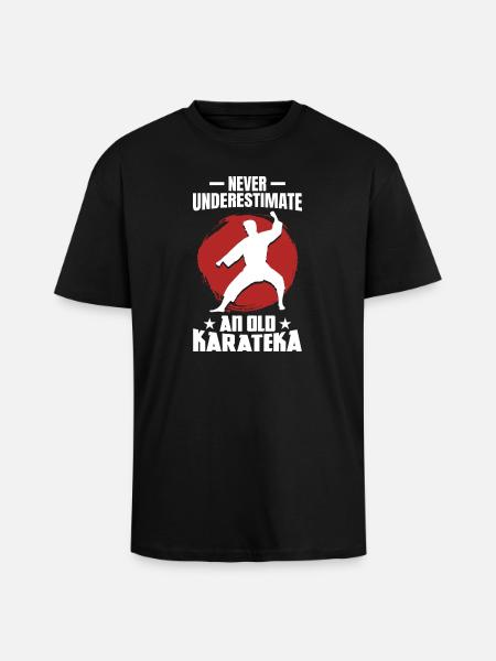 Never Underestimate an Old Karateka - Unisex Oversized Heavyweight T-shirt - black
