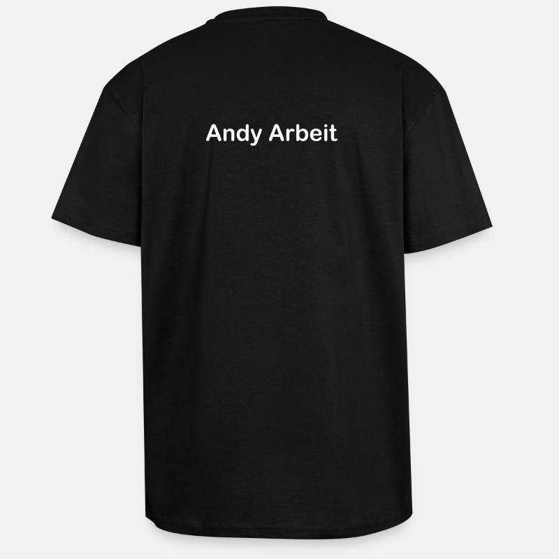Andy Arbeit - Oversized Heavyweight Unisex T-Shirt - Schwarz