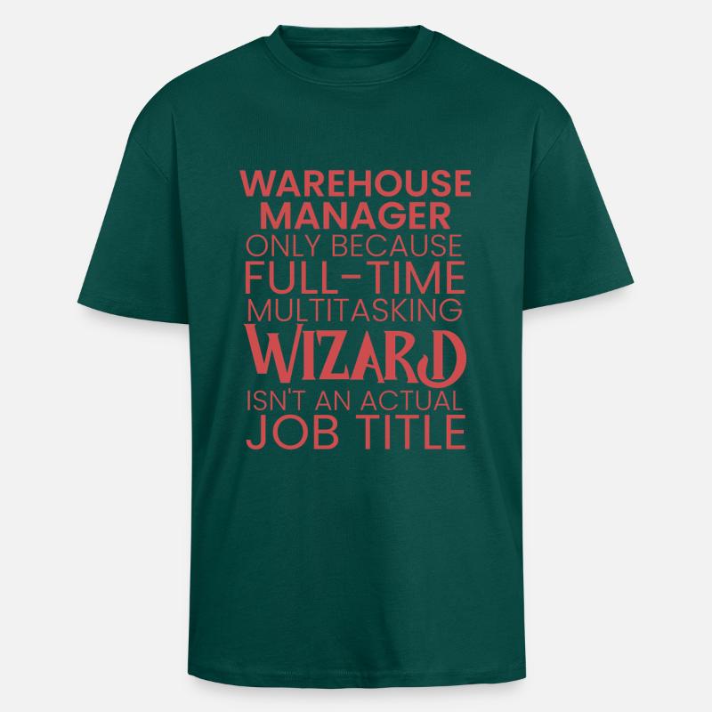 Warehouse Manager multitasking Wizard - Oversized Heavyweight Unisex T-Shirt - hunter Green