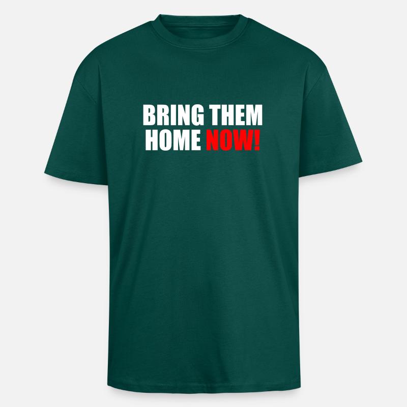 Bring them home now - T-shirt unisexe oversize épais - hunter green