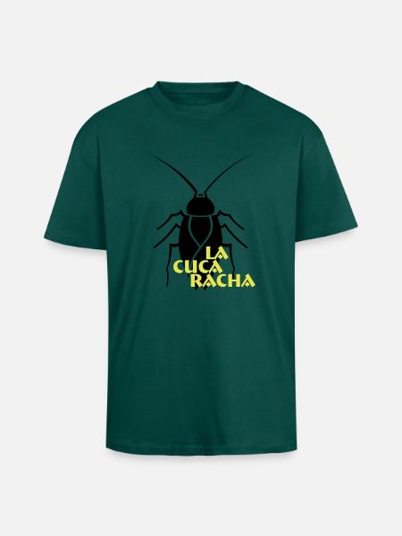 La Cucaracha, die Küchenschabe, spanisch, Español - Oversized Heavyweight Unisex T-Shirt - hunter Green