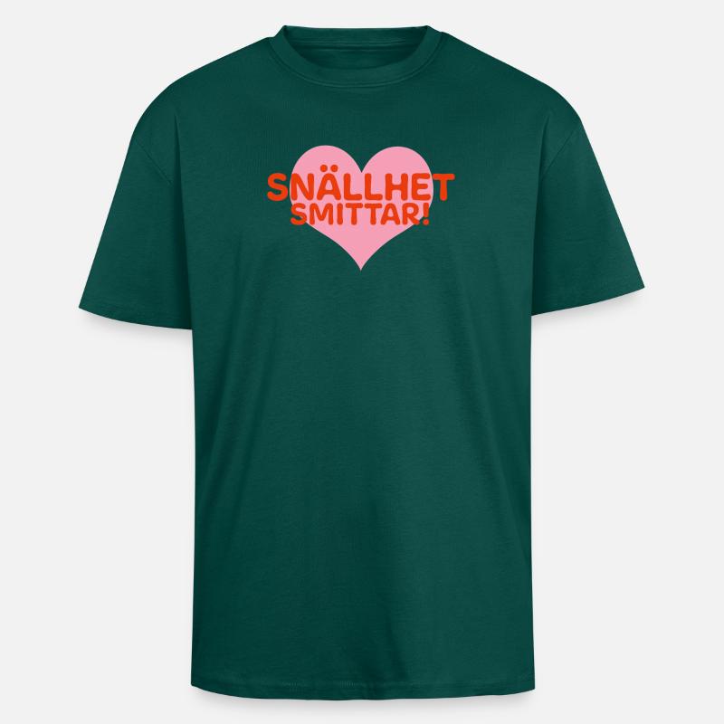 Freundlichkeit ist ansteckend - Oversized Heavyweight Unisex T-Shirt - hunter Green