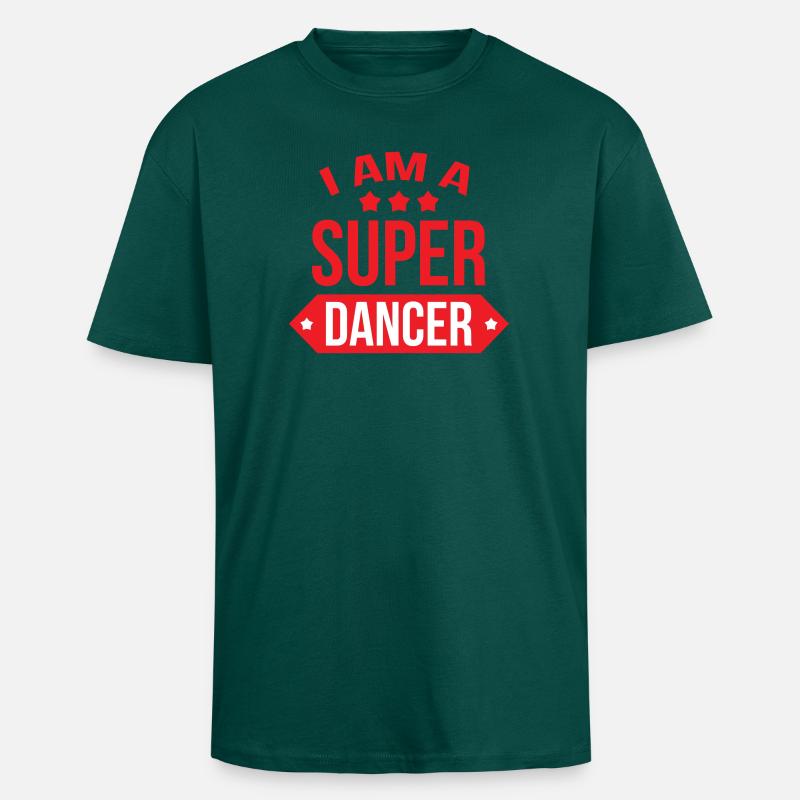 Ich bin eine großartige Tänzerin - Oversized Heavyweight Unisex T-Shirt - hunter Green