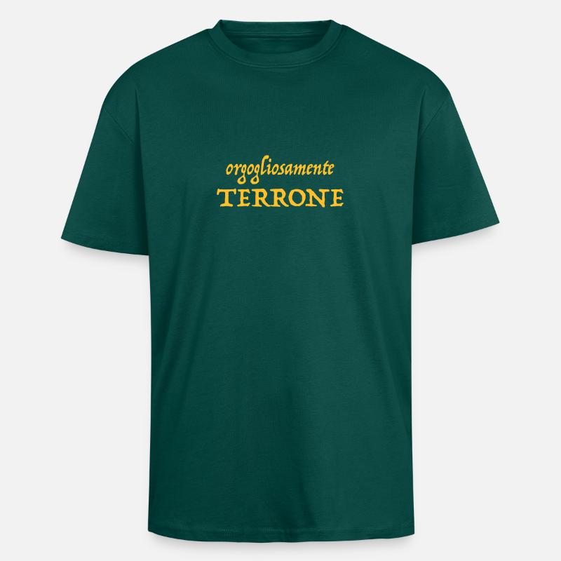 orgogliosamente terrone - T-shirt unisex oversize pesante - hunter green