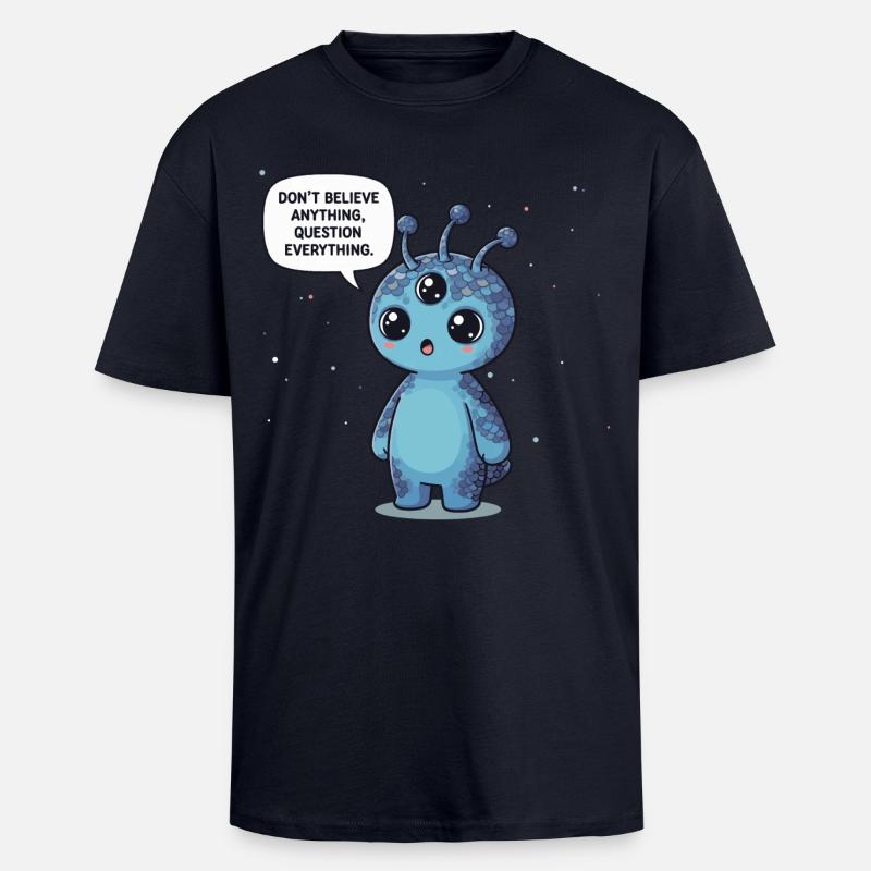Cute Alien: Statement - Question everything - Unisex Oversized Heavyweight T-shirt - french navy