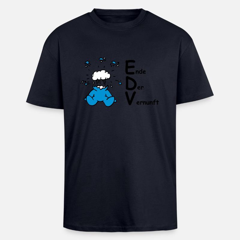 EDV: Ende Der Vernunft! - Oversized Heavyweight Unisex T-Shirt - French Navy